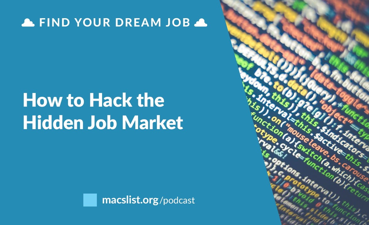 how to hack the hidden job market macs list the hidden job market