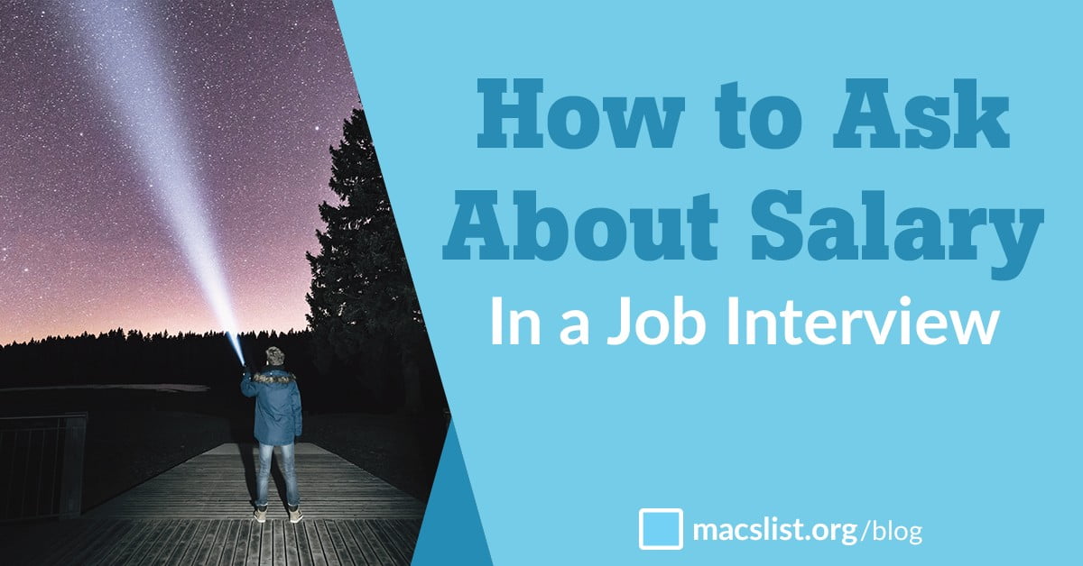 How to Ask about Salary and Benefits in a Job Interview - Mac's List