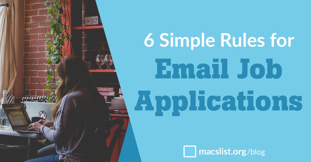 Six Simple Rules for an Email Job Application - Mac's List