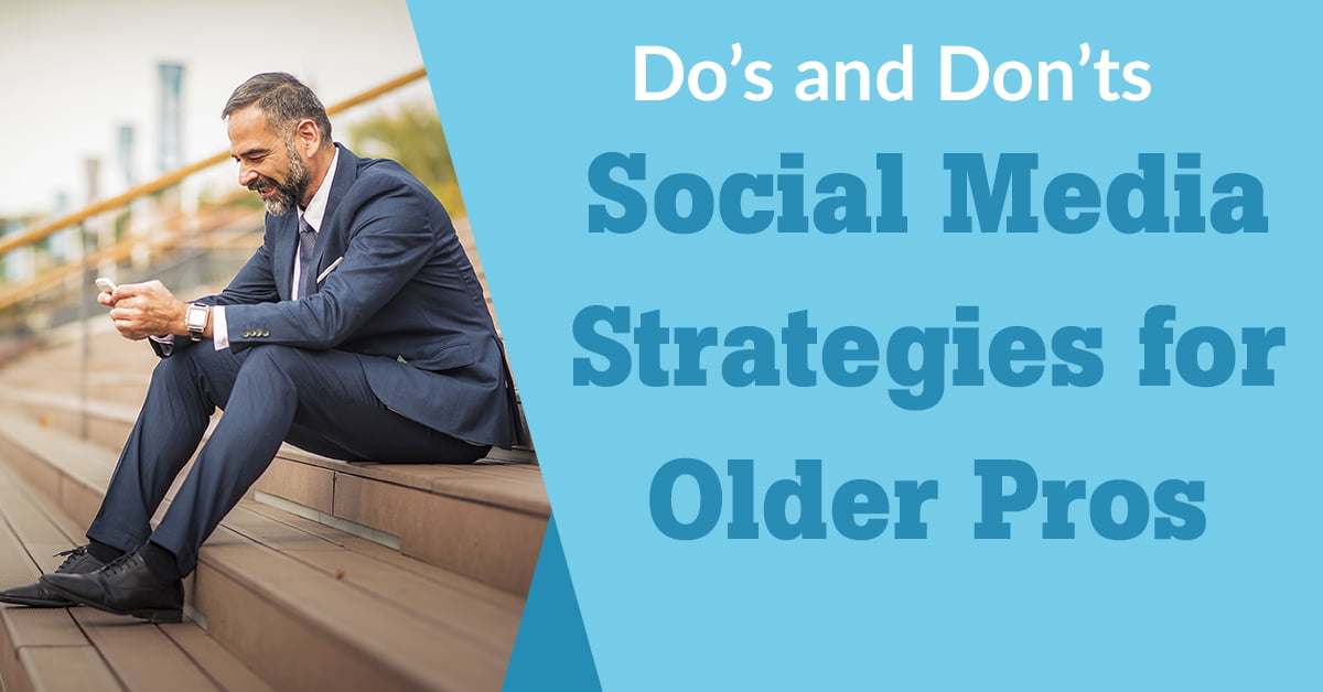 Social Media Do's and Don'ts For Older Professionals Mac's List