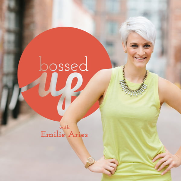 Bossed Up, with Emilie Aries
