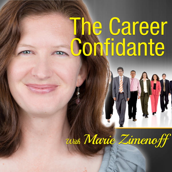 The Career Confidante, with Marie Zimenoff