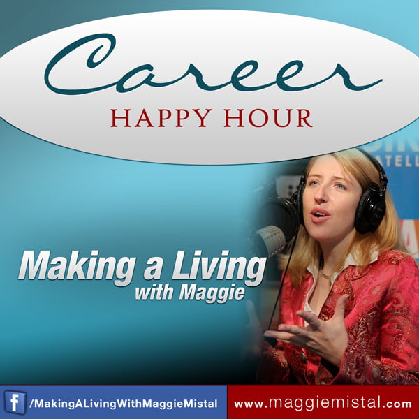 Making a Living Podcast, with Maggie Mistal