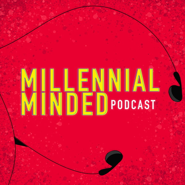 Millennial Minded, with Lee Caraher, David Blackburn & Duncan Lowe