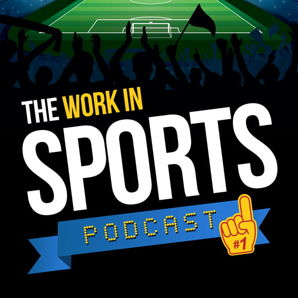 Work in Sports Podcast, with Brian Clapp
