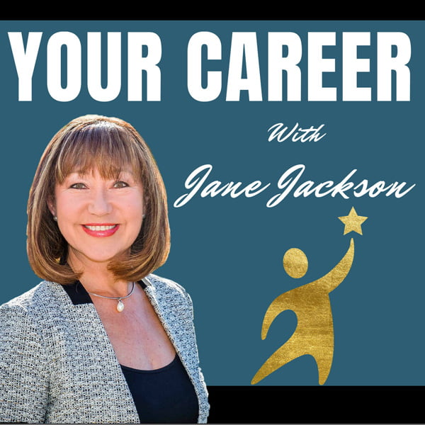 Your Career, with Jane Jackson