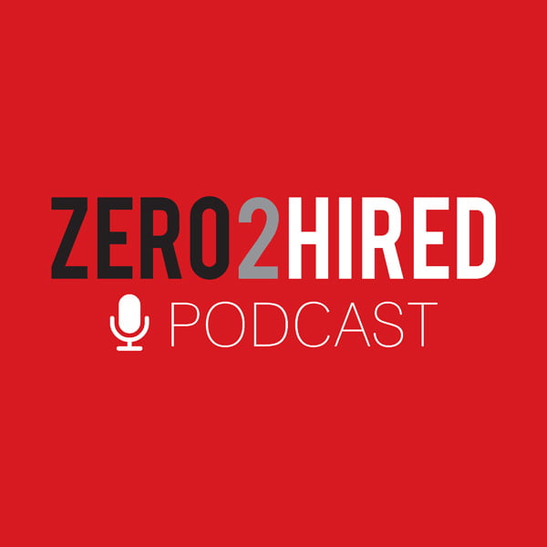 Zero2Hired, with Connel Valentine & John Ribeiro