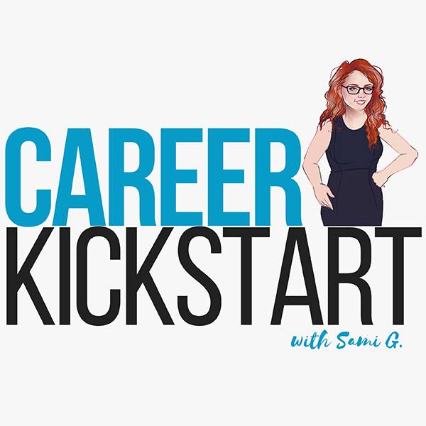 The Career Kickstart Show, with Sami Gardner